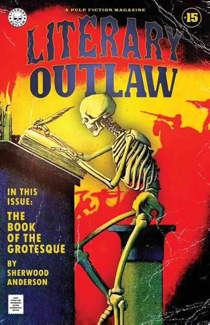 Literary Outlaw #15, Sherwood Anderson ; Kevin G Summers ; Michael Bunker - Paperback - 9798349411397