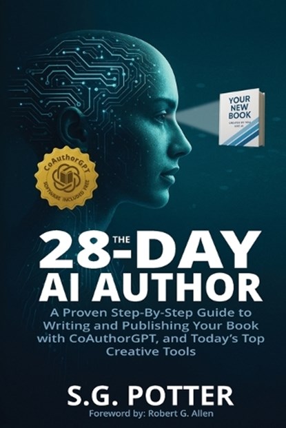 The 28-Day AI Author, S. G. Potter - Paperback - 9798349411977