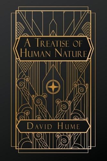 A Treatise of Human Nature, David Hume - Paperback - 9798349420467