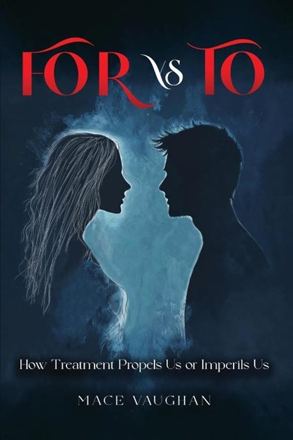 FOR vs. TO, Mace Vaughan - Paperback - 9798349432699