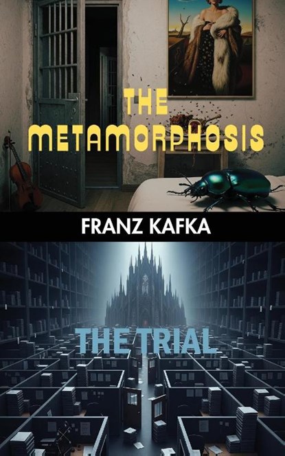 The Metamorphosis & The Trial, Franz Kafka - Paperback - 9798349433962