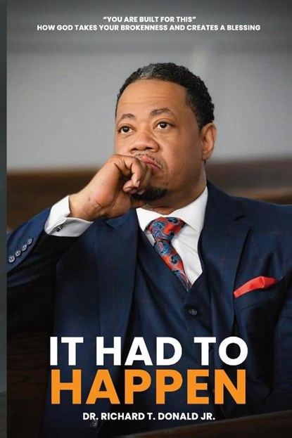 It Had To Happen, Richard T Donald - Paperback - 9798349439315