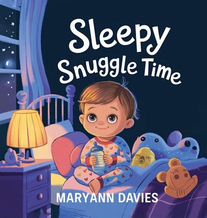 Sleepy Snuggle Time, Maryann Davies - Gebonden - 9798349440854