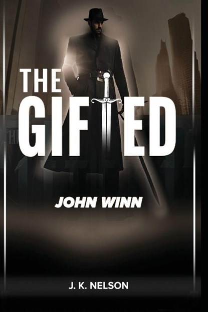 The Gifted, J. K Nelson - Paperback - 9798349441967
