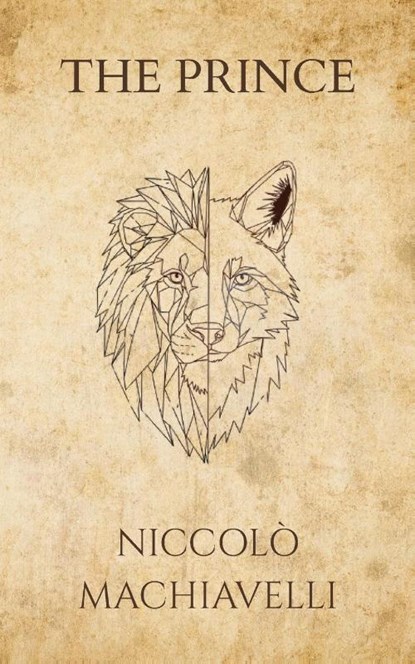 Niccolò Machiavelli's The Prince (Polis & Praxis Press), Niccolò Machiavelli - Paperback - 9798349443459