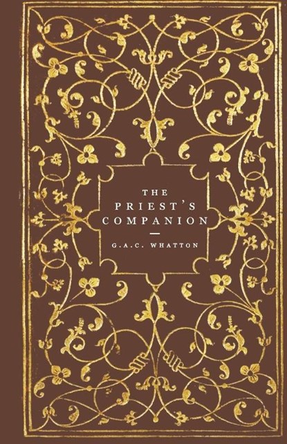 The Priest's Companion, G. A. C. Whatton - Paperback - 9798349446955