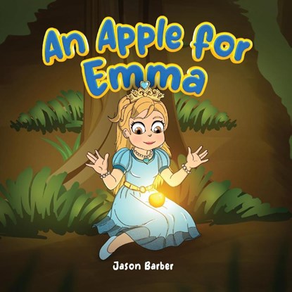 An Apple for Emma, Jason Barber - Paperback - 9798349460180