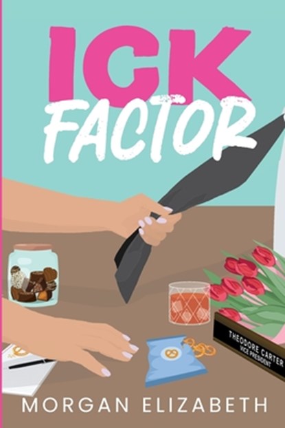 Ick Factor, Morgan Elizabeth - Paperback - 9798349467073