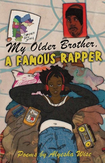 My Older Brother, A Famous Rapper, Alyesha Wise - Paperback - 9798349476389