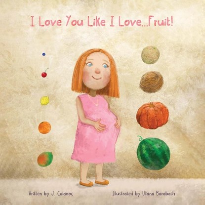 I Love You Like I Love...Fruit!, Jose Calanoc - Paperback - 9798349477331