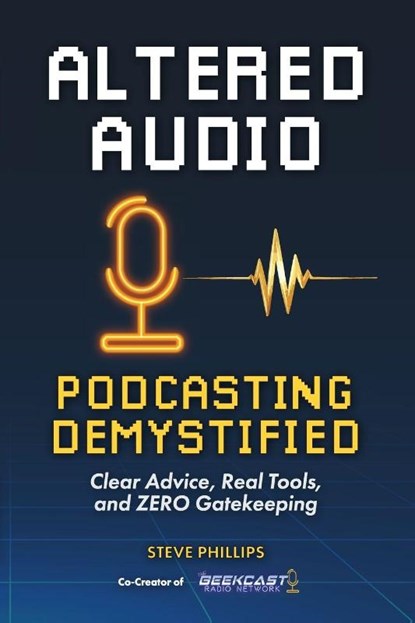 Altered Audio, Steve Phillips - Paperback - 9798349504594