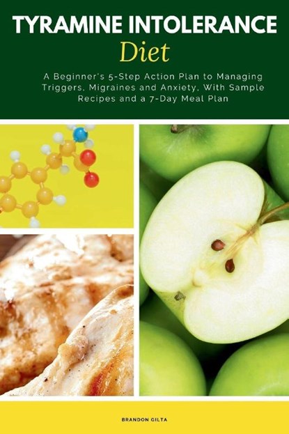 Tyramine Intolerance Diet, Brandon Gilta - Paperback - 9798349505355