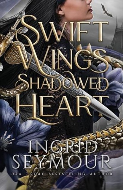 Swift Wings Shadowed Heart, Ingrid Seymour - Paperback - 9798349512599
