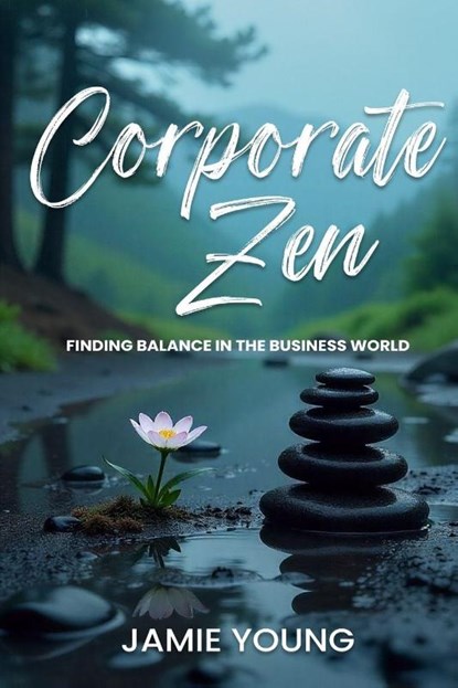 Corporate Zen, Jamie Young - Paperback - 9798349518577