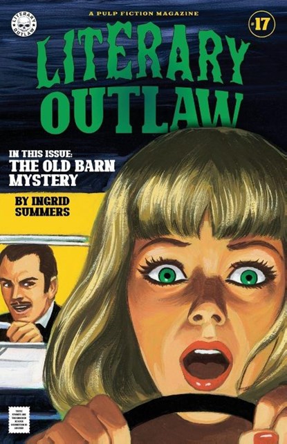 Literary Outlaw #17, Ingrid Summers ; Kevin G Summers ; Michael Bunker - Paperback - 9798349528903