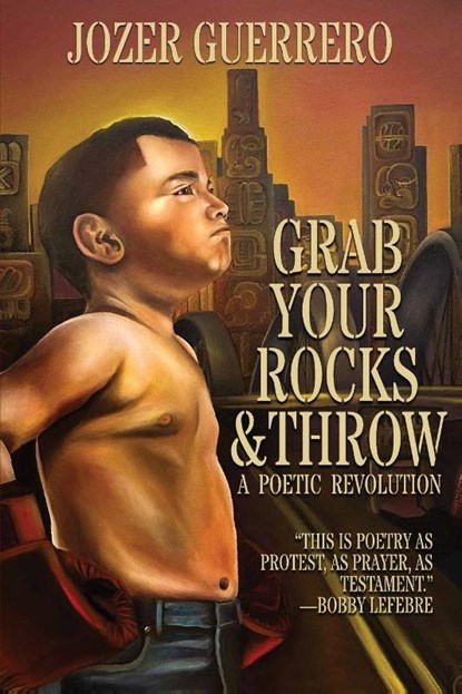 Grab Your Rocks & Throw, Jozer Guerrero - Paperback - 9798349536212