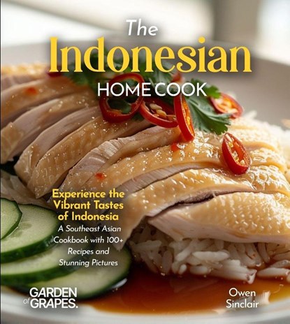 The Indonesian Home Cook, Owen Sinclair - Paperback - 9798349541452
