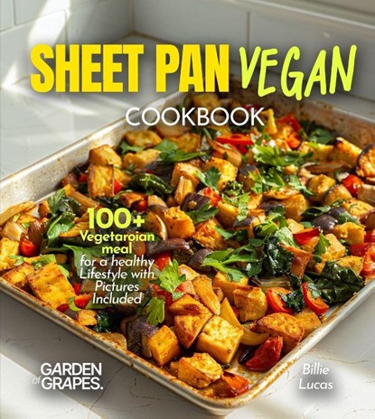 Sheet Pan Vegan Cookbook, Billie Lucas - Paperback - 9798349542077