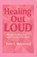 Healing Out LOUD, Kayla Muhammad - Paperback - 9798349547010