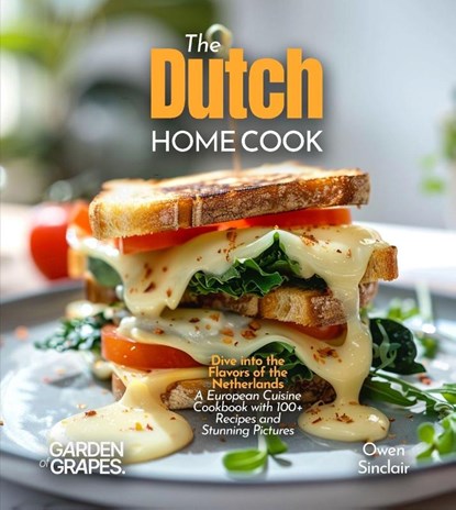 The Dutch Home Cook, Owen Sinclair - Paperback - 9798349548505