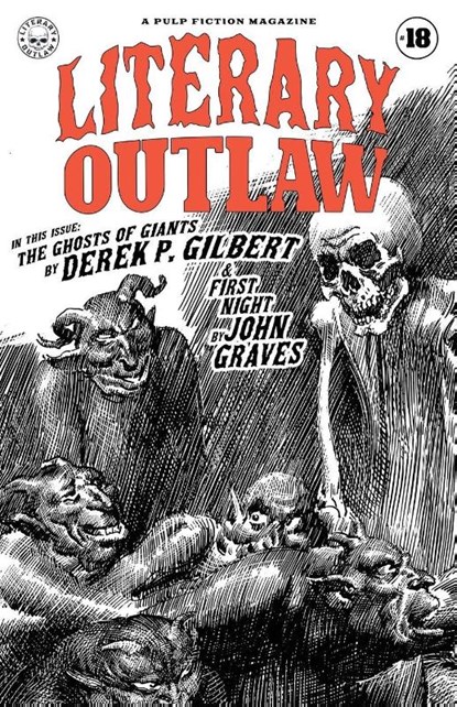 Literary Outlaw #18, Derek P. Gilbert ; John Graves ; Kevin G. Summers - Paperback - 9798349549243