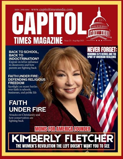 Capitol Times Magazine Issue 25 - Kimberly Fletcher | Moms for America, Capitol Times Magazine - Paperback - 9798349561214