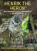 Henrik the Heron - Paul Harding - 9798349577871