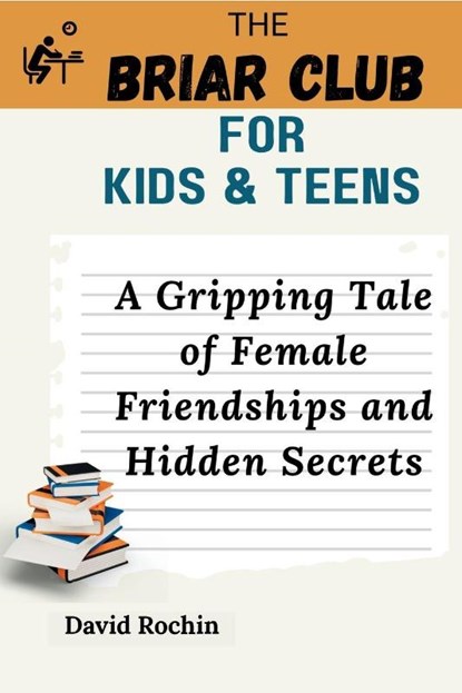 A Gripping Tale of Female Friendships and Hidden Secrets, David Rochin - Paperback - 9798349584282
