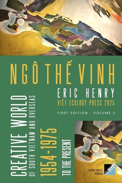 Creative World Of South Vietnam And Overseas 1954 - To The Present - Volume 2 (softcover - color), Ngo The Vinh - Paperback - 9798349587931