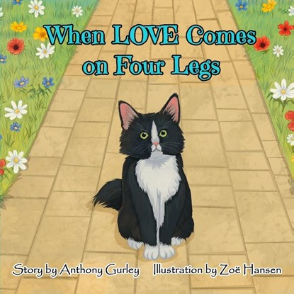 When LOVE Comes on Four Legs, Anthony E Gurley - Paperback - 9798349593703