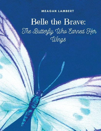 Belle The Brave, Meagan Lambert - Paperback - 9798349600371