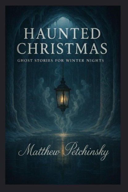 Haunted Christmas, Matthew Petchinsky - Paperback - 9798349602870