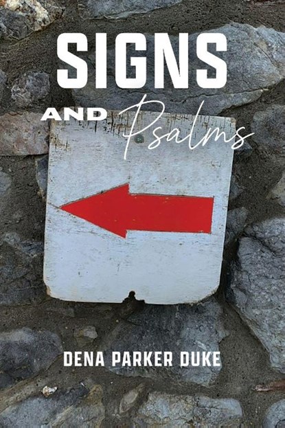 Signs and Psalms, Dena Parker Duke - Paperback - 9798349603129