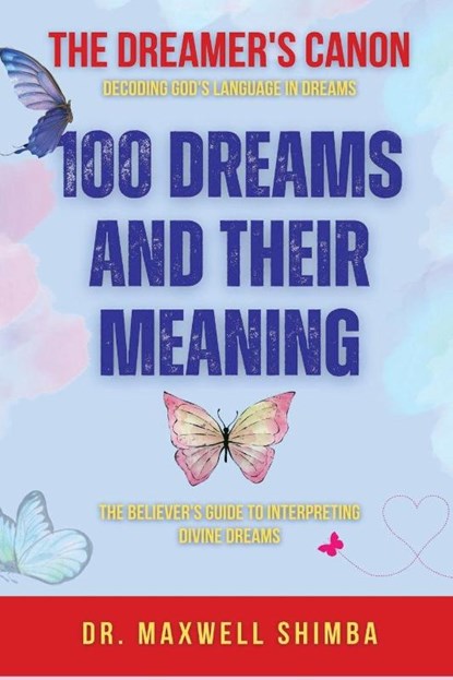 100 Dreams and Their Meaning, Maxwell Shimba - Paperback - 9798349607943