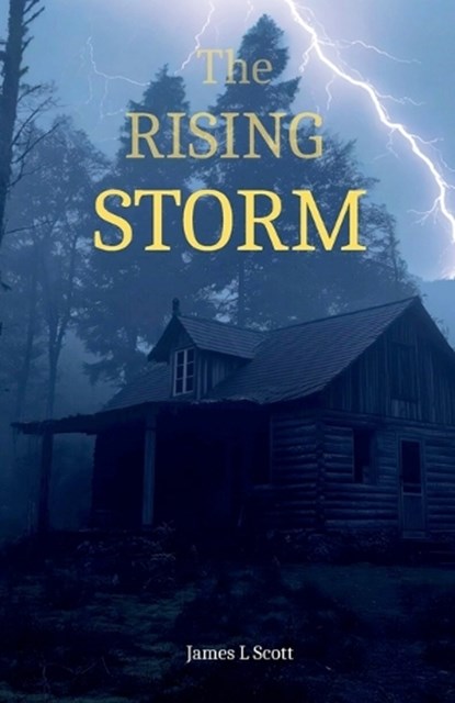 The Rising Storm, James L Scott - Paperback - 9798349612329