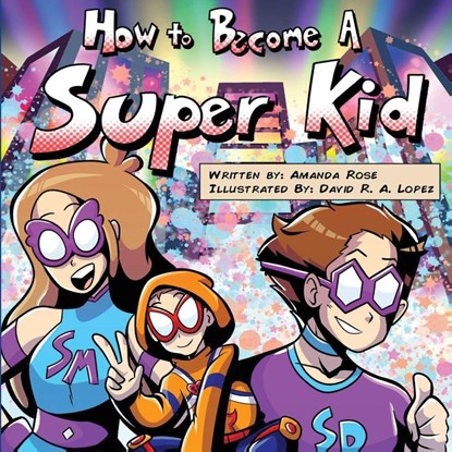 How to Become a Super Kid, Amanda Rose - Paperback - 9798349619403
