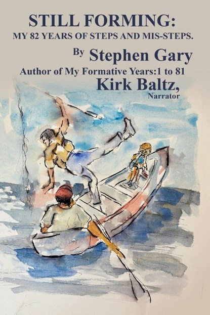 STILL FORMING, Stephen Gary - Paperback - 9798349625015