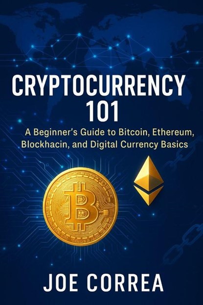Cryptocurrency 101, Joe Correa - Paperback - 9798349637995
