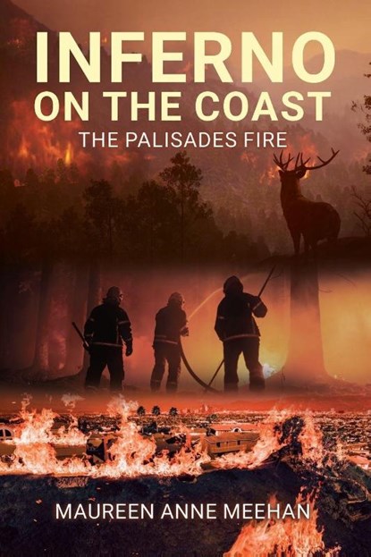 Inferno on the Coast, Maureen Anne Meehan - Paperback - 9798349659102