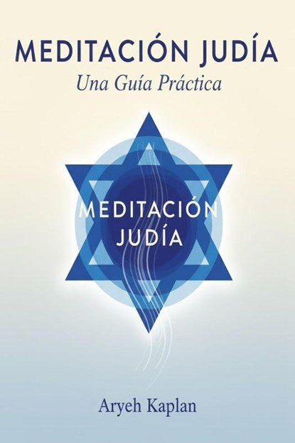 Meditacion Judia, Aryeh Kaplan - Paperback - 9798349699580