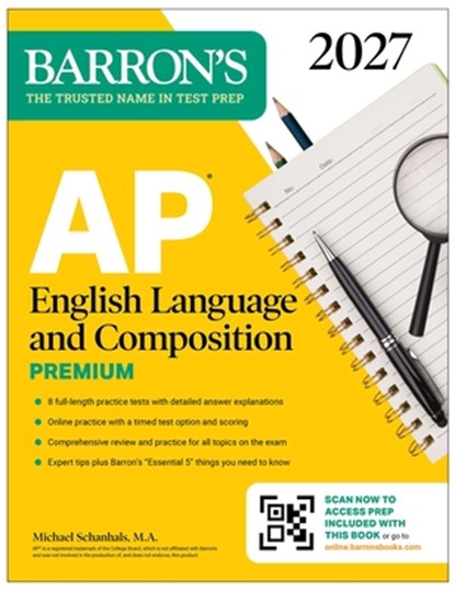 AP English Language and Composition Premium, 2027: Prep Book with 8 Practice Tests + Online Practice, Michael Schanhals - Paperback - 9798349701498