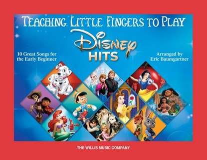 Teaching Little Fingers to Play Disney Hits - 10 Great Songs for the Early Beginner Arranged by Eric Baumgartner, niet bekend - Paperback - 9798350112993