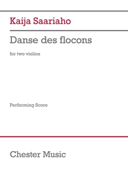Saariaho: Danse Des Flocons for 2 Violins (Set of Performance Scores), Kaija Saariaho - Paperback - 9798350120233