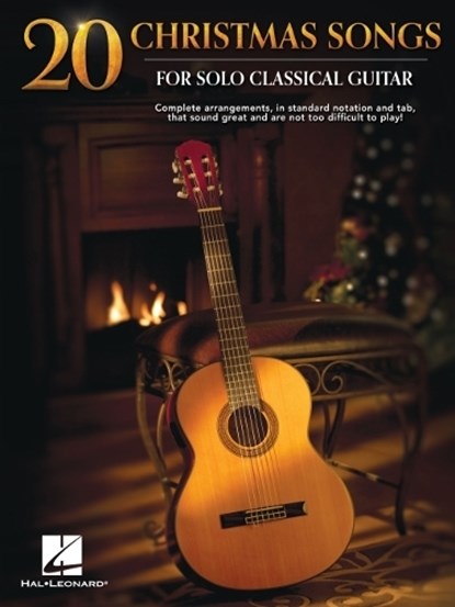20 Christmas Songs for Solo Classical Guitar - Complete Arrangements in Notes and Tab, John Hill - AVM - 9798350127126