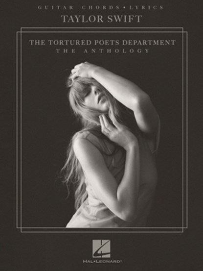 Taylor Swift - The Tortured Poets Department: The Anthology - Guitar Chords with Lyrics Songbook, Taylor Swift - Paperback - 9798350128512