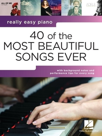 40 of the Most Beautiful Songs Ever: Really Easy Piano Series with Lyrics & Performance Tips, niet bekend - Paperback - 9798350137361