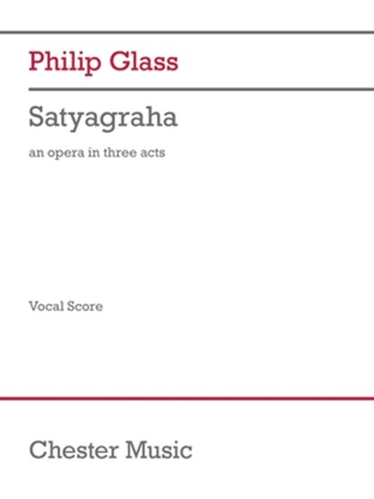 Satyagraha: Opera in Three Acts, Philip Glass - Paperback - 9798350138429