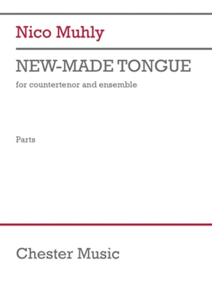Muhly: New-Made Tongue for Countertenor and Ensemble Parts, Nico Muhly - Paperback - 9798350145137