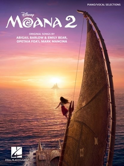 Moana 2 - Piano/Vocal Selections from the Motion Picture, Mark Mancina - Paperback - 9798350147933