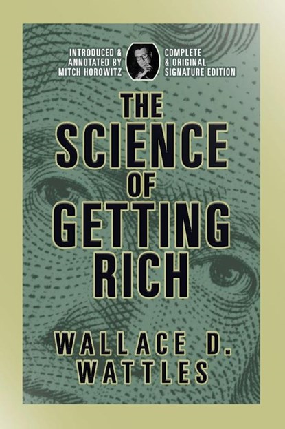 The Science of Getting Rich, Wallace D. Wattles - Paperback - 9798350500349